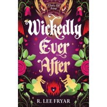 Wickedly Ever After by R. Lee Fryar Paperback Book