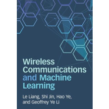 Wireless Communications and Machine Learning by Li Geoffrey Ye Imperia