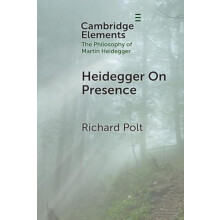 Heidegger On Presence by Richard Xavier University Polt Paperback Book
