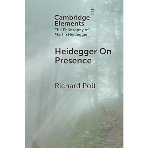 Heidegger On Presence by Richard Xavier University Polt Paperback Book