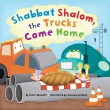 Shabbat Shalom the Trucks Come Home by Sherri Mandell Hardcover Book