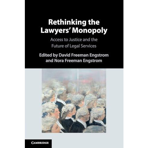 Rethinking the Lawyers Monopoly Paperback Book