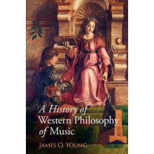 A History of Western Philosophy of Music by Young James O. University