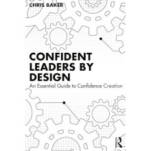 Confident Leaders By Design by Chris Baker Paperback Book