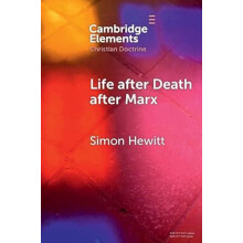 Life after Death after Marx by Simon University of Leeds Hewitt Paperb