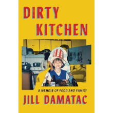 Dirty Kitchen by Jill Damatac Hardcover Book