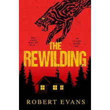 The Rewilding by Robert Evans Paperback Book