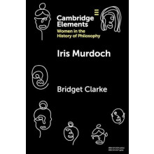 Iris Murdoch by Bridget University of Montana Clarke Paperback Book