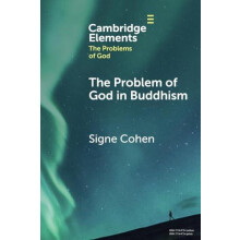 The Problem of God in Buddhism by Signe University of Missouri Cohen P
