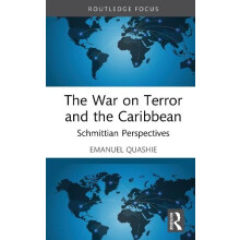 The War on Terror and the Caribbean by Emanuel Quashie Hardcover Book