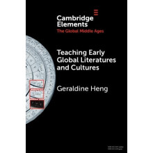 Teaching Early Global Literatures and Cultures by Geraldine University