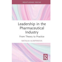 Leadership in the Pharmaceutical Industry by Nataliia Aliekperova Hard