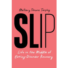 Slip by Mallary Tenore Tarpley Hardcover Book