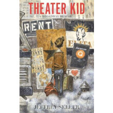 Theater Kid by Jeffrey Seller Hardcover Book