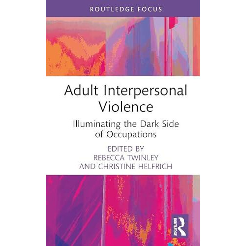 Adult Interpersonal Violence Hardcover Book