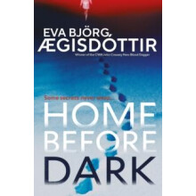 Home Before Dark by Eva Bjorg gisdottir Hardcover Book