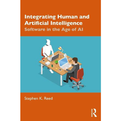 Integrating Human and Artificial Intelligence by Stephen K. Reed Paper