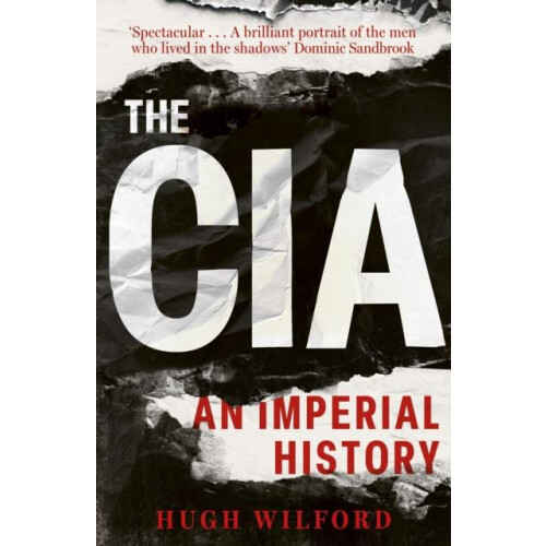 The CIA by Hugh Wilford Paperback Book