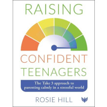 Raising Confident Teenagers by Rosie Hill Paperback Book