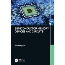 Semiconductor Memory Devices and Circuits by Shimeng Yu Paperback Book