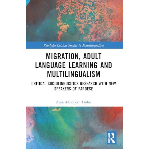 Migration Adult Language Learning and Multilingualism by AnnaElisabeth