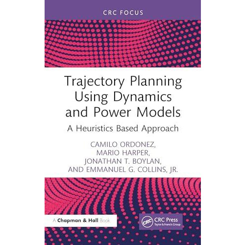 Trajectory Planning Using Dynamics and Power Models by Collins Jr. Emm