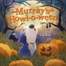 Murrays Howloween by E. G. Keller Hardcover Book