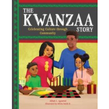 The Kwanzaa Story by Alliah L. Agostini Hardcover Book