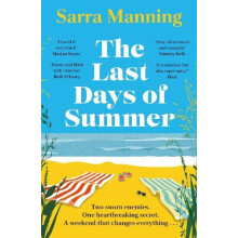 The Last Days of Summer by Sarra Manning Paperback Book