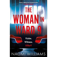 The Woman in Ward 9 by Naomi Williams Paperback Book