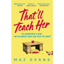 Thatll Teach Her by Maz Evans Paperback Book
