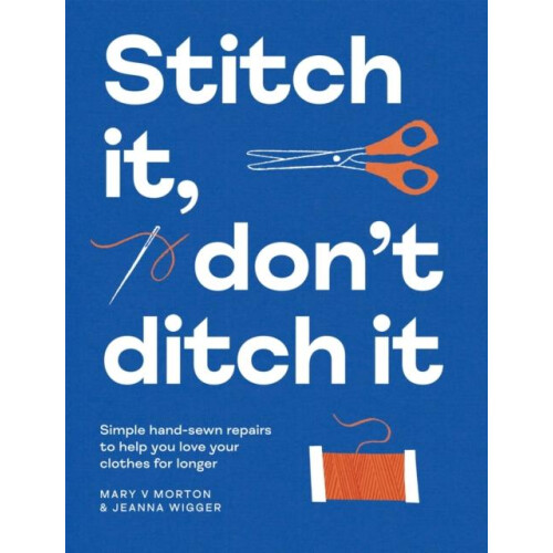 Stitch It Dont Ditch It by Jeanna Wigger Paperback Book