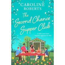 The Second Chance Supper Club by Caroline Roberts Paperback Book