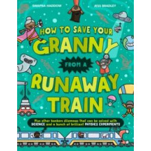 How To Save Your Granny From a Runaway Train by Swapna Haddow Paperbac