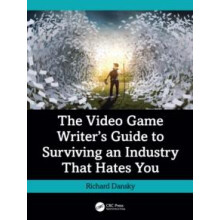 The Video Game Writers Guide to Surviving an Industry That Hates You b