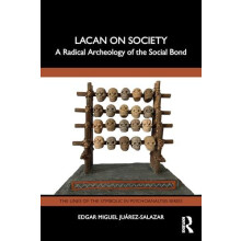 Lacan on Society by Miguel JuarezSalazar Edgar Universidad Autonoma Me