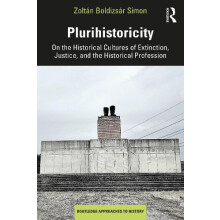 Plurihistoricity by Simon Zoltan Boldizsar University of Bielefeld Ger