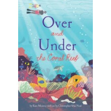 Over and Under the Coral Reef by Kate Messner Hardcover Book