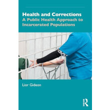 Health and Corrections by Gideon Lior John Jay College of Criminal Jus