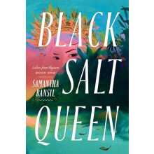 Black Salt Queen by Samantha Bansil Paperback Book