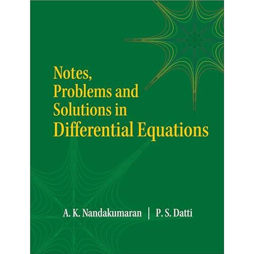 Notes Problems and Solutions in Differential Equations by Datti P.S. T