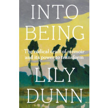 Into Being by Lily Dunn Hardcover Book