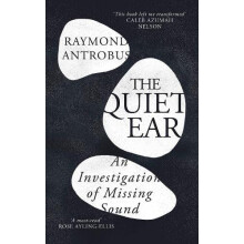 The Quiet Ear by Raymond Antrobus Hardcover Book