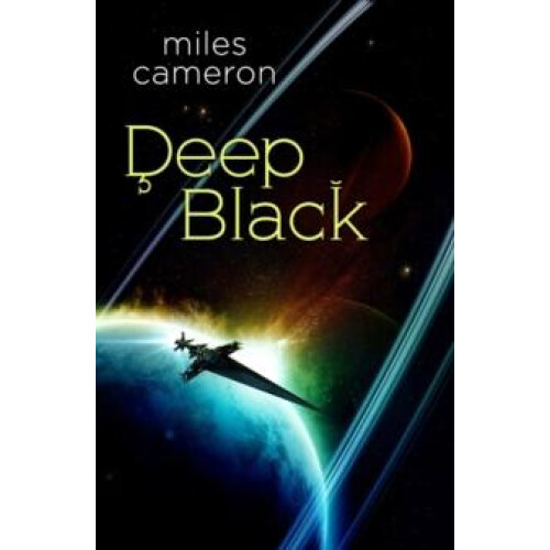 Deep Black by Miles Cameron Paperback Book