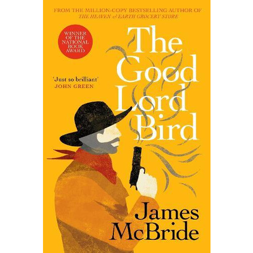 The Good Lord Bird by James McBride Paperback Book