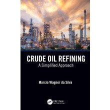 Crude Oil Refining by Marcio Wagner da Silva Paperback Book
