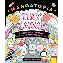 Mangatopia Tiny Kawaii by Liv Wan Paperback Book