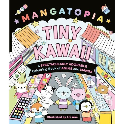 Mangatopia Tiny Kawaii by Liv Wan Paperback Book