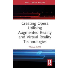 Creating Opera Utilising Augmented Reality and Virtual Reality Technol