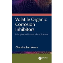 Volatile Organic Corrosion Inhibitors by Verma Chandrabhan King Fahd U